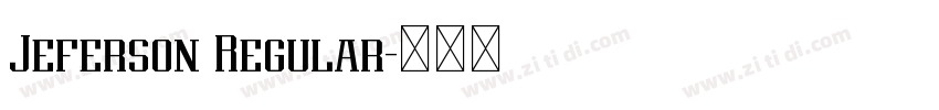 Jeferson Regular字体转换 Jeferson Regular字体转换